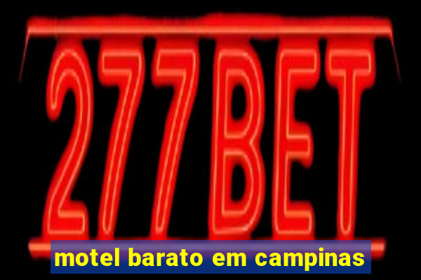 motel barato em campinas